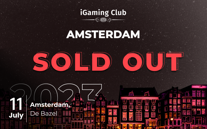 iGaming Club Amsterdam 2023 is officially sold out!