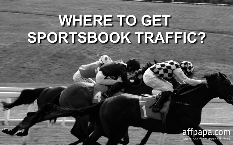 Where to get sportsbook traffic from?